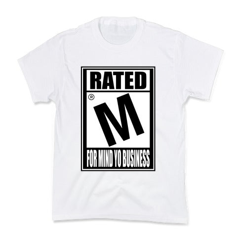Rated M For Mind Yo Business Kid's Tee